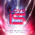 Alex Barattini、Dr Feelx - Love Is (Radio Mix)