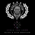 Kygo - Stole The Show (Slice N Dice Bootleg)