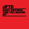 Enzo Siffredi - Are You Insane?