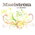 Liquid Soul、maelstrom - The Bomb