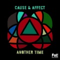 Cause & Affect、Jamie George、Cause、Affect - Another Time (Ganzfeld Effect Remix Remix)