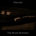 The Brook Brothers - Married