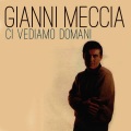 Gianni Meccia - Ci vediamo domani