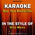 Metro Karaoke Singles - Hey You Beautiful (In the Style of Olly Murs)(Karaoke Version)(纯音乐)