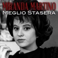 Miranda Martino - Meglio stasera