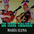 Los Índios Tabajaras - Te Quiero Dijiste (Adíos Mariquita Linda Remastered Remaster)