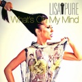 lisa pure - What's on My Mind