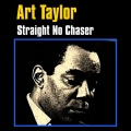 art taylor - Straight No Chaser