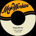 nappy brown - Don´t Be Angry