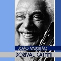 dorival caymmi - João Valentão