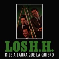 Los H.H. - Dile a Laura Que la Quiero