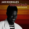 Jair Rodrigues - Deixa Isso Pra Lá