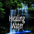 The Calming Sounds of Nature - The Swirl and Ripple of Healing Water Soothes Body and Soul