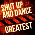 Shut Up & Dance - Save It Till the Mourning After