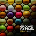 groove da praia - What's Up?