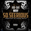 joeski、Joe Ski - Why so Seerious