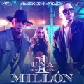 Alexis & Fido - Una en un Millon