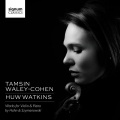 Huw Watkins、Tamsin Waley-Cohen - Violin Sonata in D Minor, Op. 9: I. Allegro moderato, patetico