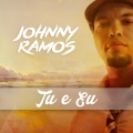 Johnny Ramos - Tu e Eu
