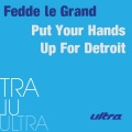 Fedde Le Grand - Put Your Hands Up For Detroit (TV Rock & Dirty South Melbourne Militia Remix)