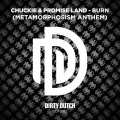 Promise Land、Chuckie - Burn (Metamorphosism Anthem)