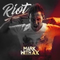 Mark With A K - Riot (Extended Mix)