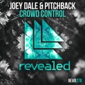 Joey Dale、Pitchback - Crowd Control (Extended Mix)