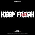 夜楠H.、盛宇D-SHINE - KEEP FRESH (Feat.大傻Damnshine)