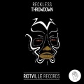 Reckless - Throwdown