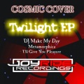 Cosmic Cover - DJ Make My Day