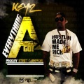 Keyz - Everything a Go (Prod. By Street Carnivore|Explicit)