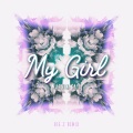 Big Z. - My Girl (Big Z Remix)