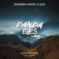 Boombox Cartel、QUIX、Anjulie - Supernatural (Panda Eyes Remix)