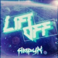 Ampyx - Lift Off (Original Mix)