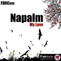 NAPALM - My Love (Original)
