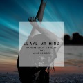 Rave Republic、Fulses、乔毓明 - Leave My Mind