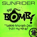 sunrider - The Bomb (Original Radio)