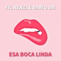 Dario DB、Fil Renzi - Esa Boca Linda