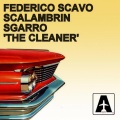 Federico Scavo、Sgarro、Scalambrin - The Cleaner (Federico Scavo )(Remix)