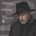 Rade Serbedzija、Miroslav Tadic - Kose Boje Maka