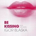 Igor Blaska、Liah Karli - Be Kissing