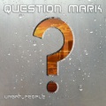 Question Mark - Tension? Relaxation! Pt. 1