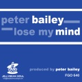 peter bailey - Lose My Mind