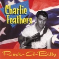 charlie feathers - Bottle to the Baby (Alternative Version)