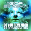 Igor Blaska、Terri B! - Do You Remember