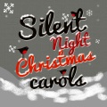 Silent Night - Silent Night