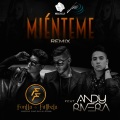 Fontta & Fullbeta、Andy Rivera、Fontta、Fullbeta - Miénteme (Remix)