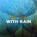 Deep Sleep Rain Sounds - Bank Holiday