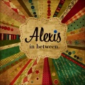Alexis - Don't Want to Do This