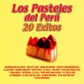 Los Pasteles De Perú - Pa' Todo el Año